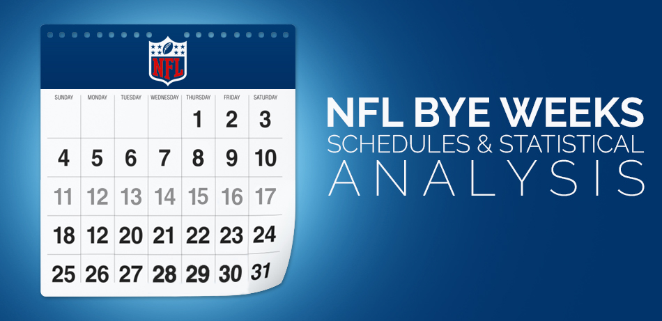2018 NFL Bye Weeks, Schedules, & Statistical Analysis