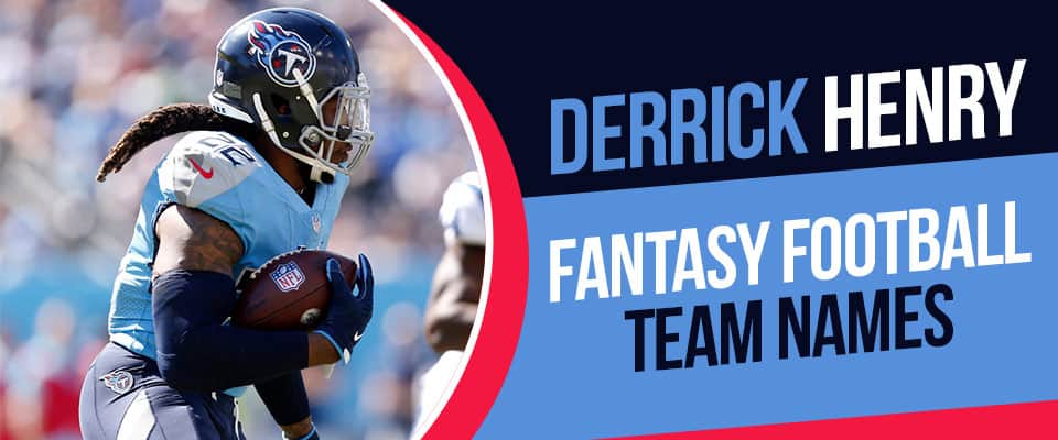 Derrick Henry Fantasy Football Team Names All new For 2023 